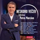 NESKORO VEČER s Petrom Marcinom